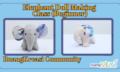 Kelas Free Elephant Doll Making (Beginner)