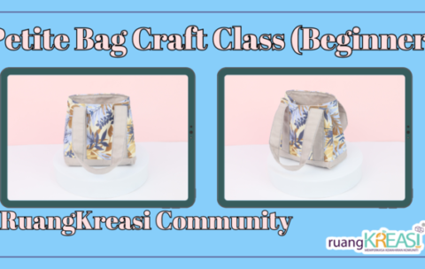 Kelas Free Petite Bag Craft (Beginner)