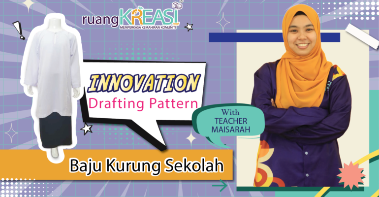 Kelas Draf Pola Baju Kurung